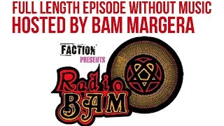 Radio Bam  full episode 127 no music [upl. by Ainitsirhc459]