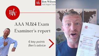 ACCA AAA MJ24 Examiners Report [upl. by Darnoc]