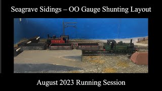 Seagrave Sidings OO Gauge  August 2023 Running Session [upl. by Sherrard388]