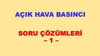 10sınıf açık hava basıncı atmosfer basıncı soru çözümü sınavlara hazırlık [upl. by Boulanger]