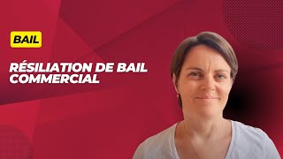 Résiliation de bail commercial [upl. by Learrsi]