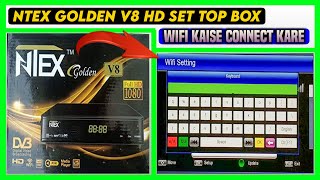 Ntex Golden v8 HD Set Top Box Wifi Kaise Connect Kare [upl. by Orvil]