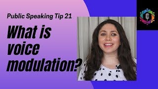 What is Voice Modulation  Public Speaking Tip 21 [upl. by Emmerich]