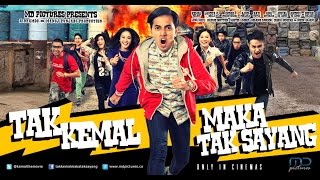 TAK KEMAL MAKA TAK SAYANG 2014 OFFICIAL TRAILER [upl. by Nawyt]