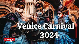 Venice Carnival in 2024  Highlights of Venice Carnival l Explore Everywhere [upl. by Hollington]