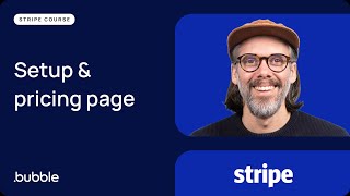 Bubble x Stripe Part 1 App setup amp pricing page SaaS Payments Course [upl. by Gerk]