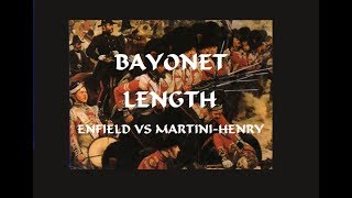 Enfield amp MartiniHenry Bayonets Compared From Muzzle Loading to Breech Loading [upl. by Stahl]