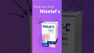 NIXELAF C para que sirve 💊  ForoTube [upl. by Thomasin]