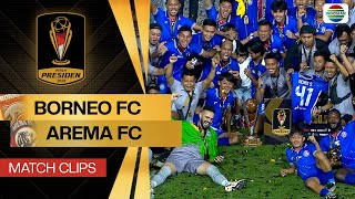 Borneo FC vs Arema FC  Match Clips  Piala Presiden 2024 [upl. by Atinihs]