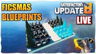 Creating Ficsmas Blueprints in Satisfactory Update 8 [upl. by Nanah]