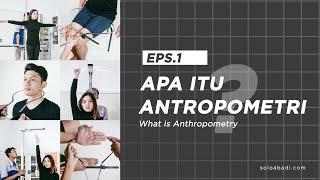 Apa itu Antropometri Belajar Antropometri Ergonomi dan Fungsinya 😄 SobadEdukasi I Eps 1 [upl. by Oap]