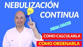 ✅ PEDIA HACKS  NEBULIZACIÓN CONTINUA  continuous nebulization [upl. by Marih]