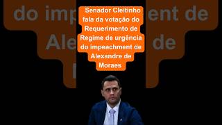 Senador Cleitinho e o impeachment de Alexandre de Moraes [upl. by Farlay]