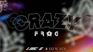 Loic G amp Dj Wayn  Crazy frog amapiano remix [upl. by Loralie327]