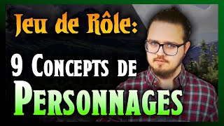 Fonderie du MJ 9 archétypes de personnages pour vos scénarios [upl. by Etom]