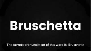 How to Pronounce Bruschetta Correctly  English Pronunciation Guide [upl. by Dnalrah]