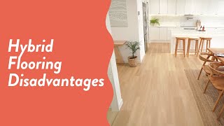 Hybrid flooring disadvantages [upl. by Aynot]