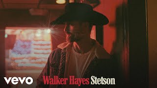 Walker Hayes  Stetson Audio [upl. by Ayom]