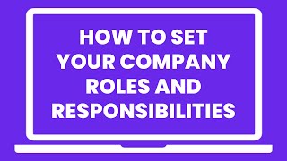 How to Define Roles amp Responsibilities in Your Business [upl. by Theona]