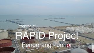 Petronas RAPID Project at Pengerang Johor  27052017 [upl. by Ocsic]