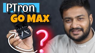 pTron Bassbuds Gomax Wireless Earphones  36Hrs Playtime  Unboxing amp Detailed Review  Hindi [upl. by Celestina]