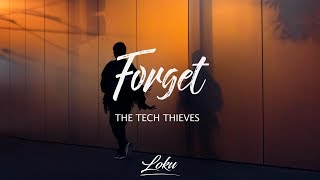 The Tech Thieves  Forget Lyrics [upl. by Lad]