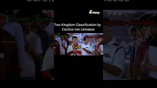 Two kingdom classification by Carolus Von Linnaeus [upl. by Monteith772]