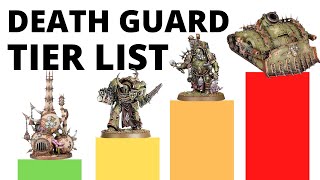 Death Guard Unit Tier List in Warhammer 40K 10th Edition  Best and Worst Units in the Index [upl. by Ettenwahs]