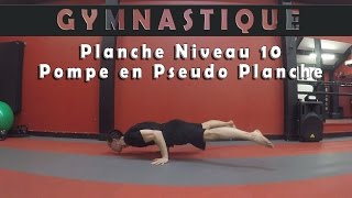 Planche niveau 10  Pompe en Pseudo Planche [upl. by Enilesoj]