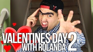 VALENTINES WITH ROLANDA 2 [upl. by Bricker]