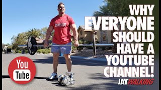 WHY EVERYONE SHOULD HAVE A YOU TUBE CHANNEL  JAYWALKING [upl. by Synned]