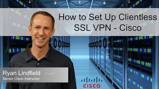 How to Set Up Clientless SSL VPN  Cisco [upl. by Ecela]