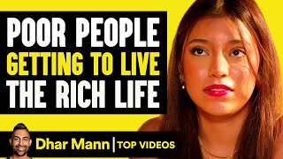 Poor People Getting To Live The Rich Life  Dhar Mann [upl. by Branca854]