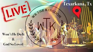 We The Kingdom Live “Won’t He Do It” amp “God So Loved” WeTheKingdom [upl. by Blinni246]