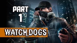 Watch Dogs Walkthrough Part 1  Connection is Power PS4 1080p Gameplay [upl. by Tenom]