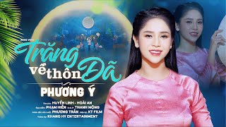 Trăng Về Thôn Dã  Phương Ý  St Hoài An amp Huyền Linh  Em có nghe chăng dư âm đồng quê [upl. by Gretta]