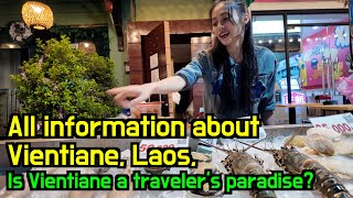 All information about Vientiane Laos Ep 1 Is Vientiane a travelers paradise [upl. by Aber]