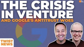 TWiST News MG Siegler Explains the Current Venture Crisis and Google’s Antitrust Woes  E2023 [upl. by Coumas]