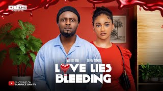 LOVE LIES BLEEDING  MAURICE SAM SOPHIA ALAKIJA 2024 FULL NIGERIAN MOVIE [upl. by Ecnarrat]