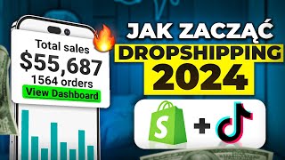 Jak Zacząć Dropshipping w 2024 Roku  10000złMiesięcznie [upl. by Dee Dee]