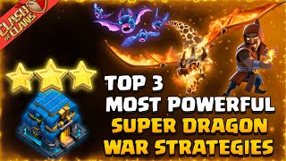 Top 3 Best TH12 Super Dragon War Attack Strategies  Th12 Never Fail Super Dragon Strategy in COC [upl. by Airec198]