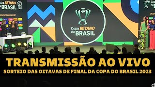 SORTEIO DA COPA DO BRASIL AO VIVO  OITAVAS DE FINAL DIRETO DA SEDE DA CBF [upl. by Latoyia]