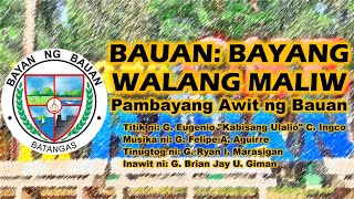 BAUAN BATANGAS HYMN BAUAN BAYANG WALANG MALIW  AGUIRRE amp INGCO [upl. by Idnod]