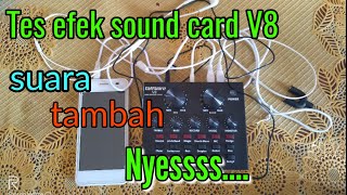 Tes efek sound card V8  cara recording menggunakan sound card V8 [upl. by Orlene52]