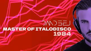 Master Of ITALO Disco 1984 Mixed by DANDEEJ [upl. by Lightman]