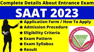 SAAT 2023 Full Details Notification Dates Application Syllabus Pattern Eligibility Admit Card [upl. by Serdna108]