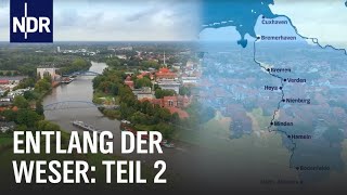 Erlebnis Weserradweg 2 Von Nienburg bis ans Meer  die nordstory  NDR Doku [upl. by Htes690]