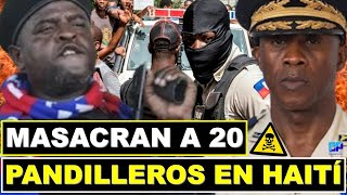 🔴 CAEN 20 PANDILLEROS HAITIANOS EN UNA EXPLOSIVA EMBOSCADA POLICIAL 2872024 Haití ONU [upl. by Dedric555]