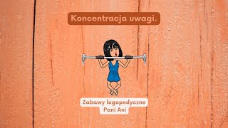 Ćwiczenia logopedyczne Koncentracja uwagi [upl. by Nairdad]