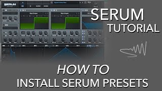 How To Install a Serum Preset  Serum Tutorial [upl. by Ronal]